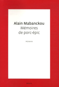 Alain Mabanckou - Mémoires de porc-épic.