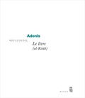  Adonis - Le livre (al-Kitâb).