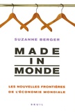 Suzanne Berger - Made in monde - Les nouvelles frontières de l'économie mondiale.