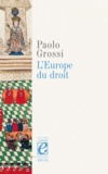 Paolo Grossi - L'Europe du droit.