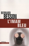 Bernard Besson - L'imam bleu.