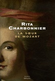 Rita Charbonnier - La Soeur de Mozart.