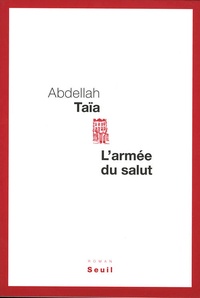 Abdellah Taïa - L'armée du salut.