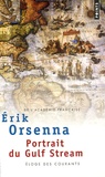 Erik Orsenna - Portrait du Gulf Stream - Eloge des courants.