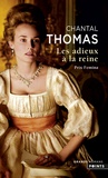 Chantal Thomas - Les Adieux à la reine.