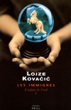 Lojze Kovacic - Les Immigrés Tome 1 : L'enfant de l'exil.