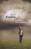 Lojze Kovacic - Les Immigrés Tome 2 : L'enfant de la guerre.