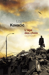 Lojze Kovacic - Les Immigrés Tome 3 : L'âge des choix.