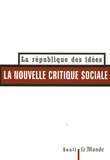 Pierre Rosanvallon et Thierry Pech - La Nouvelle Critique sociale.