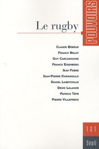  Collectif - Pouvoirs N° 121 : Le rugby.