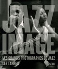 Lee Tanner - Jazz image - Les grands photographes de jazz.