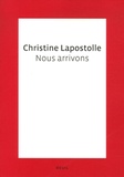 Christine Lapostolle - Nous arrivons.
