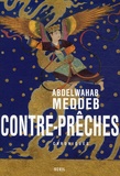 Abdelwahab Meddeb - Contre-prêches.