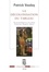 Patrick Vauday - La décolonisation du tableau - Art et politique au XIXe siècle : Delacroix, Gauguin, Monet.