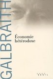 John Kenneth Galbraith - Economie hétérodoxe.