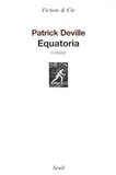 Patrick Deville - Equatoria.