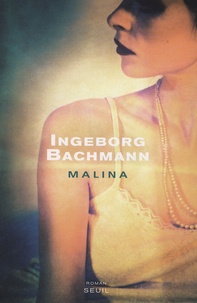 Ingeborg Bachmann - Malina.