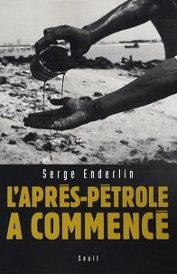 Serge Enderlin - L'après-pétrole a commencé.