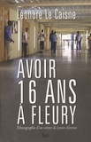 Léonore Le Caisne - Avoir 16 ans à Fleury - Ethnographie d'un centre de jeunes détenus.