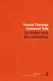 Youssef Courbage et Emmanuel Todd - Le rendez-vous des civilisations.