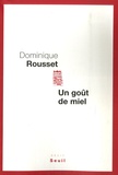 Dominique Rousset - Un goût de miel.