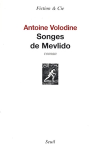 Antoine Volodine - Songes de Mevlido.