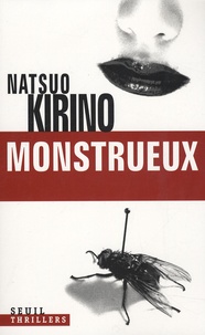 Natsuo Kirino - Monstrueux.