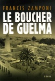 Francis Zamponi - Le boucher de Guelma.