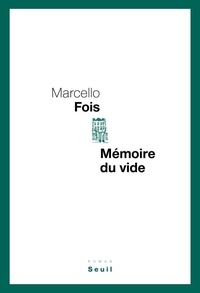 Marcello Fois - Mémoire du vide.