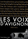 Bruno Tackels - Les voix d'Avignon - (1947-2007) Soixante ans d'archives, lettres, documents et inédits. 1 CD audio
