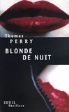 Thomas Perry - Blonde de nuit.
