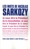 Louis-Jean Calvet et Jean Véronis - Les mots de Nicolas Sarkozy.