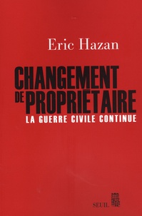 Eric Hazan - Changement de propriétaire - La guerre civile continue.