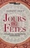 Robert Fery - Jours de Fêtes - Histoire des célébrations chrétiennes.
