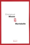 Emmanuel Moses - Martebelle.