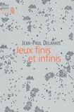 Jean-Paul Delahaye - Jeux finis et infinis.