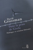 David Grossman - Dans la peau de Gisela - Politique et création littéraire.