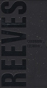 Hubert Reeves - Chroniques cosmiques - Coffret 2 volumes : Chroniques du ciel et de la vie ; Chroniques des atomes et des galaxies.