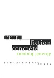 Dominiq Jenvrey - L'ET - Fiction concrète.