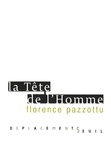 Florence Pazzottu - La tête de l'homme.