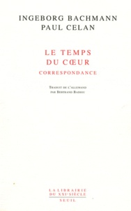 Ingeborg Bachmann et Paul Celan - Le temps du coeur - Correspondance (1948-1967).