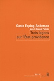 Gosta Esping-Andersen - Trois leçons sur l'Etat-providence.