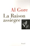 Al Gore - La Raison assiégée.