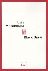 Alain Mabanckou - Black Bazar.