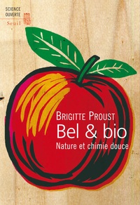 Brigitte Proust - Bel et Bio - Nature et chimie douce.