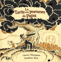 Lauren Thompson et Jonathan Bean - La Tarte aux pommes de Papa.