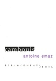 Antoine Emaz - Cambouis.