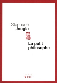 Stéphane Jougla - Le petit philosophe.