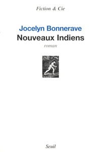 Jocelyn Bonnerave - Nouveaux indiens.