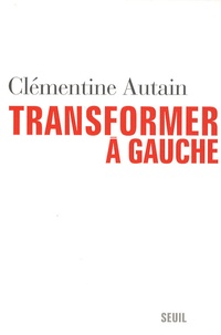 Clémentine Autain - Transformer, à gauche.